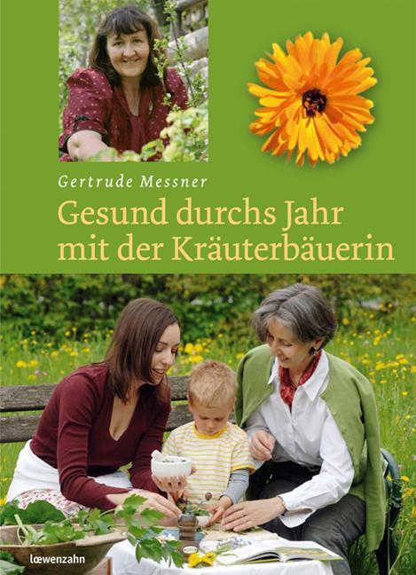 Cover: 9783706623988 | Gesund durchs Jahr mit der Kräuterbäuerin | Gertrude Messner | Buch