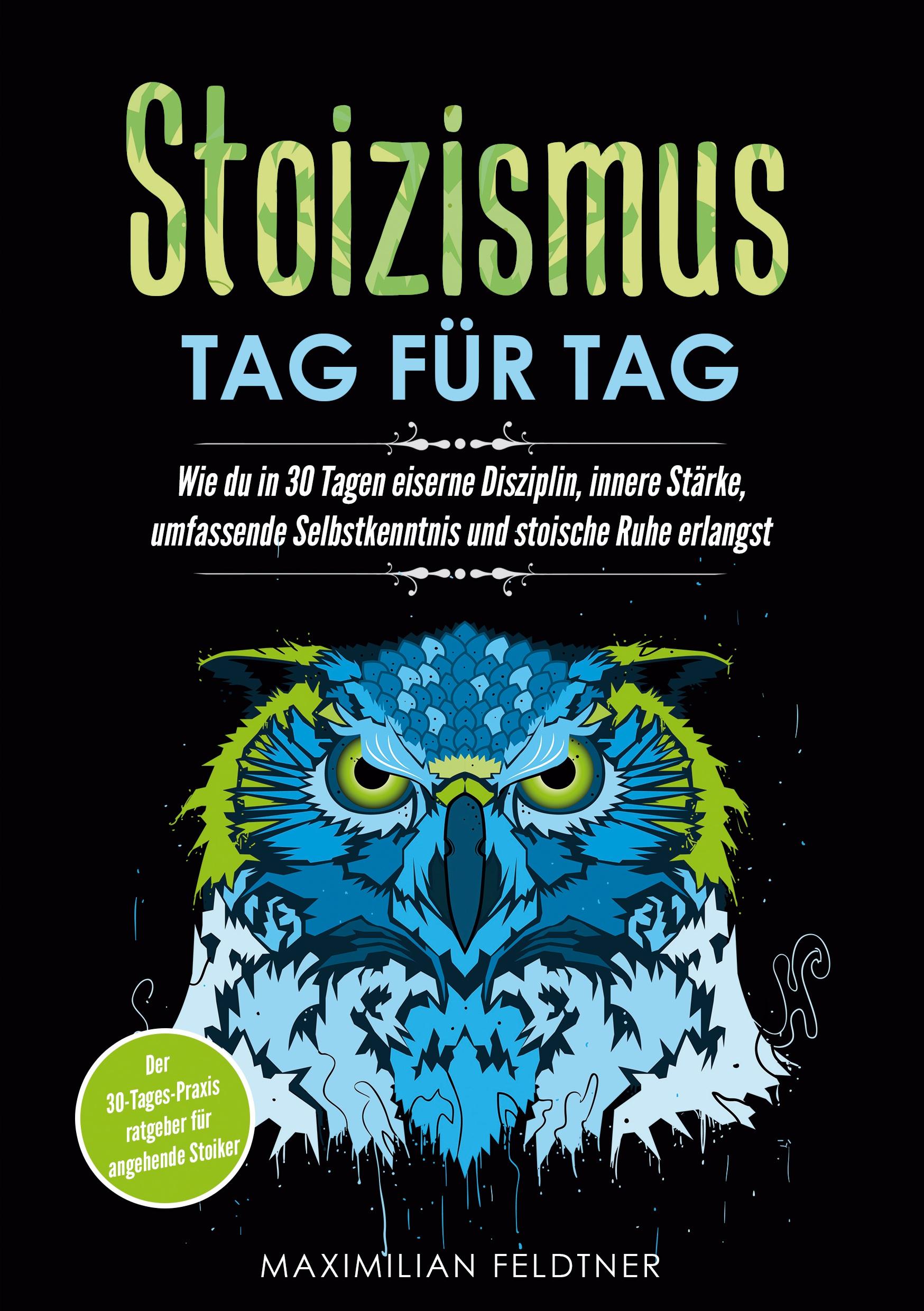 Cover: 9783989354258 | Stoizismus - Tag für Tag | Matthias Feldtner | Taschenbuch | Paperback