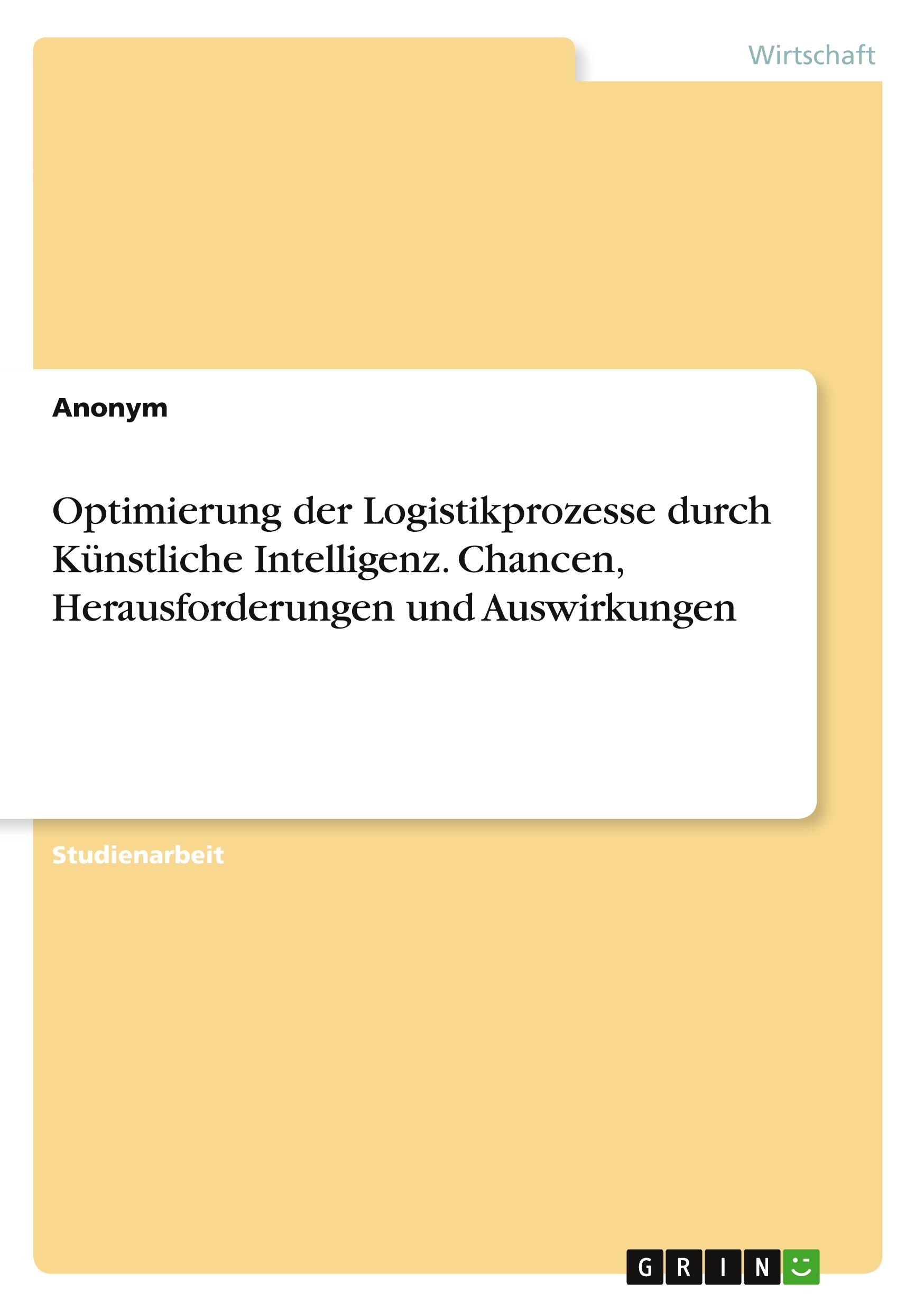 Cover: 9783346926777 | Optimierung der Logistikprozesse durch Künstliche Intelligenz....