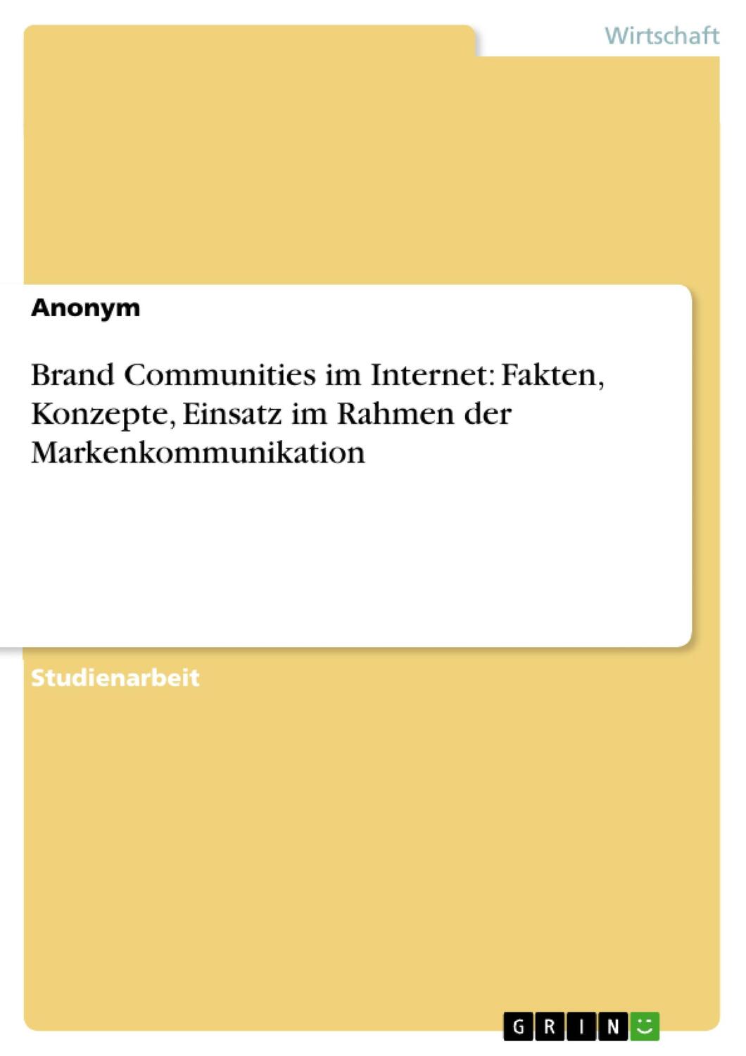 Cover: 9783656697411 | Brand Communities im Internet: Fakten, Konzepte, Einsatz im Rahmen...