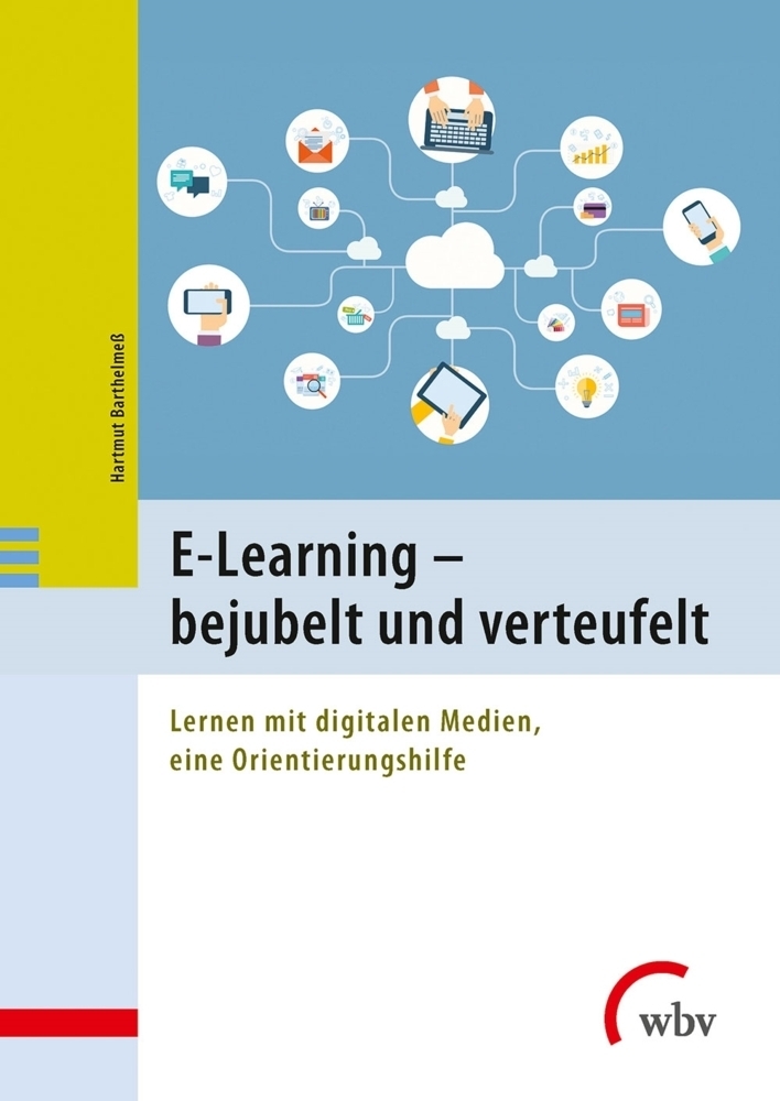 Cover: 9783763955046 | E-Learning - bejubelt und verteufelt | Hartmut Barthelmeß | Buch