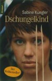 Bild: 9783426778739 | Dschungelkind | Sabine Kuegler | Taschenbuch | 352 S. | Deutsch | 2006