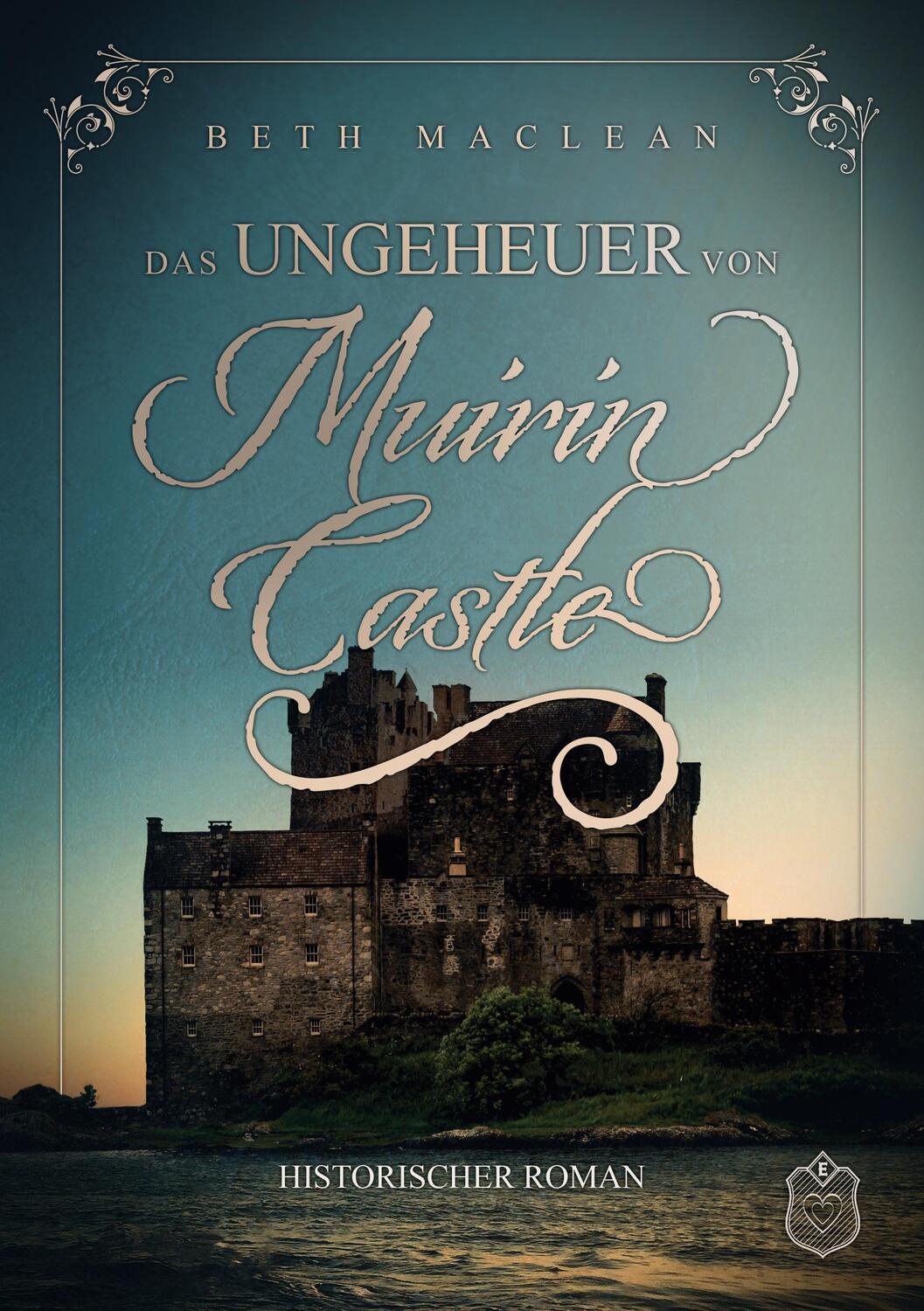Cover: 9783961731480 | Das Ungeheuer von Muirin Castle | Beth MacLean | Taschenbuch | 2022