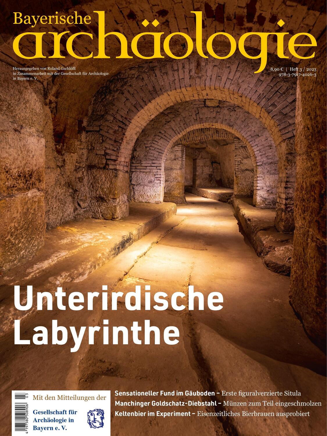 Cover: 9783791740263 | Unterirdische Labyrinthe | Bayerische Archäologie 3/2023 | Gschlößl