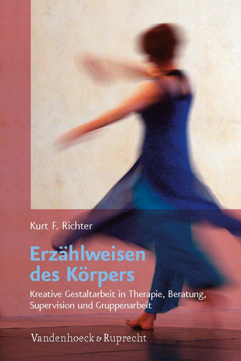 Cover: 9783525401767 | Erzählweisen des Körpers | Kurt F. Richter | Taschenbuch | Deutsch