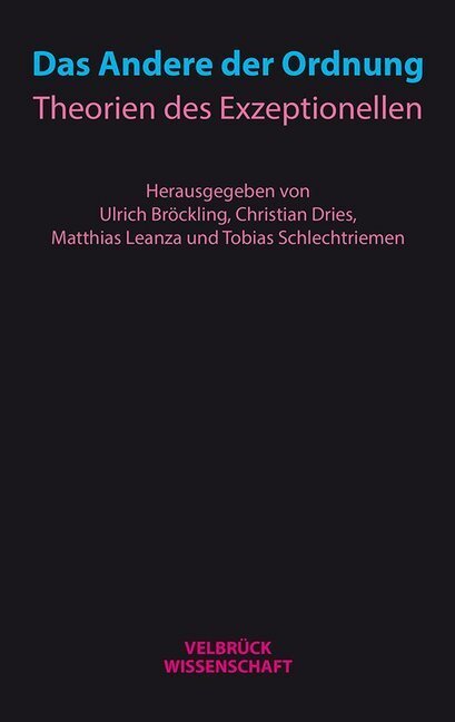 Cover: 9783958320611 | Das Andere der Ordnung | Theorien des Exzeptionellen | Taschenbuch
