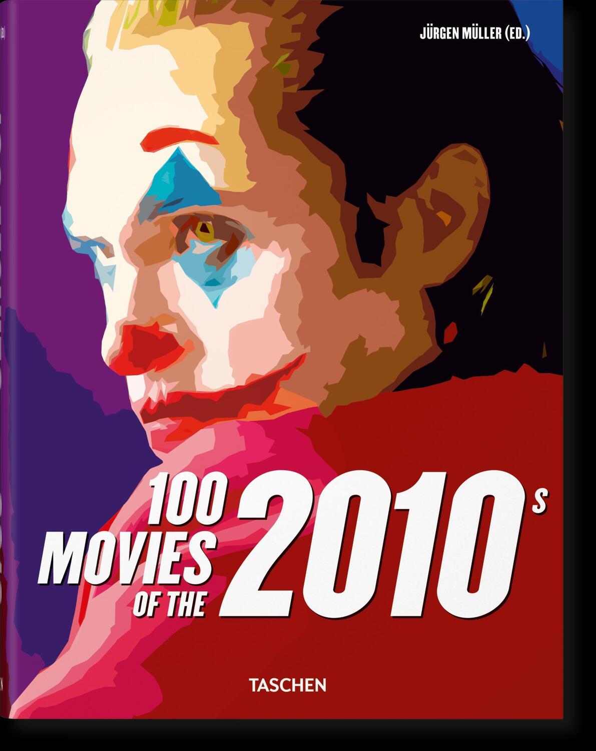 Cover: 9783836584388 | 100 Movies of the 2010s | Jürgen Müller | Buch | GER, Hardcover | 2022