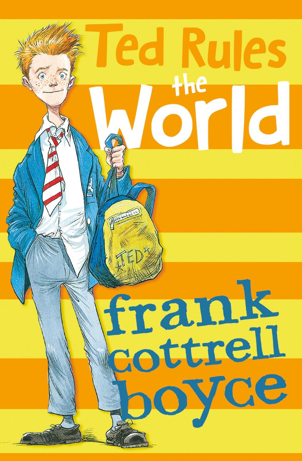 Cover: 9781800901032 | Ted Rules the World | Frank Cottrell Boyce | Taschenbuch | 4u2read