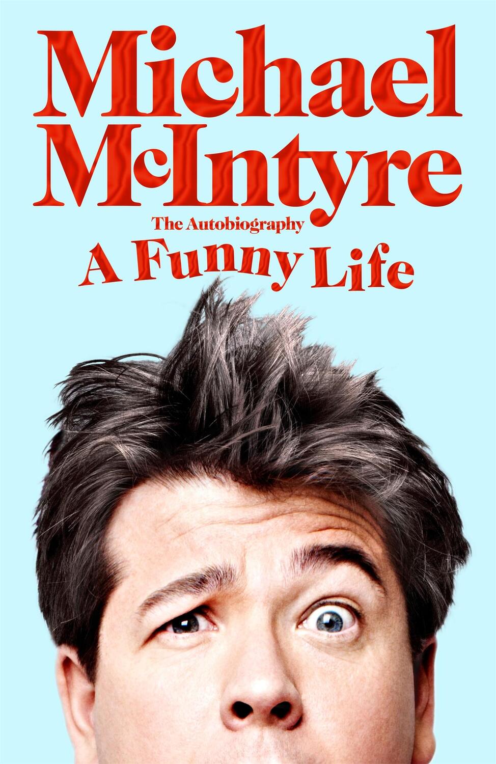 Cover: 9781529063653 | A Funny Life | The Sunday Times Bestseller | Michael Mcintyre | Buch