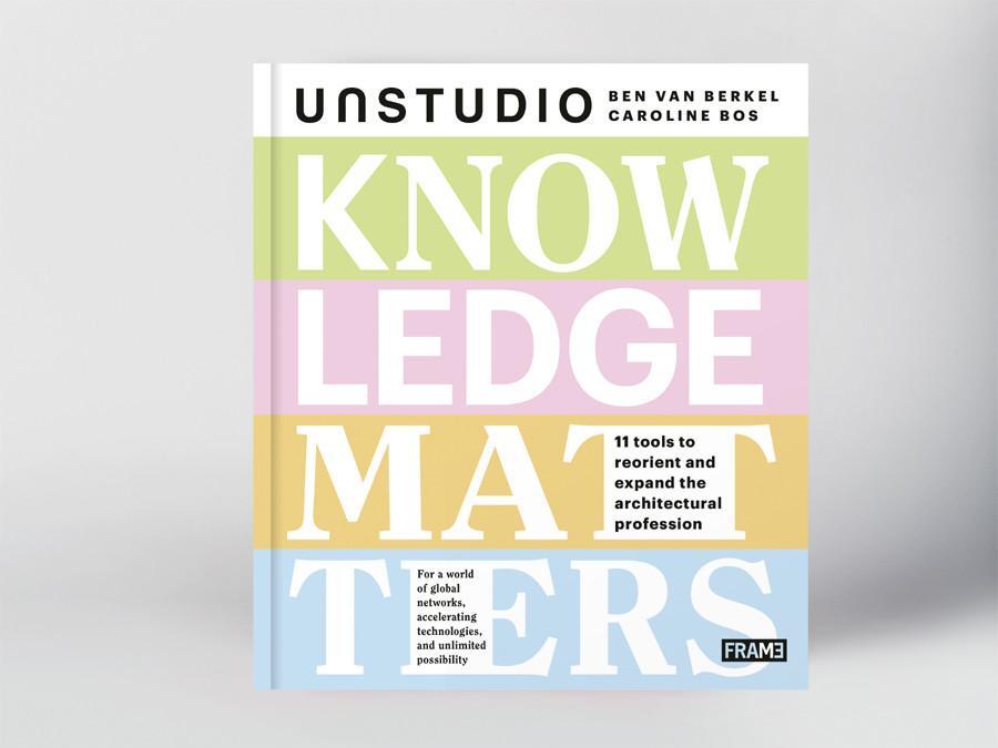 Cover: 9789491727986 | Knowledge Matters | UNStudio | Ben van Berkel (u. a.) | Taschenbuch