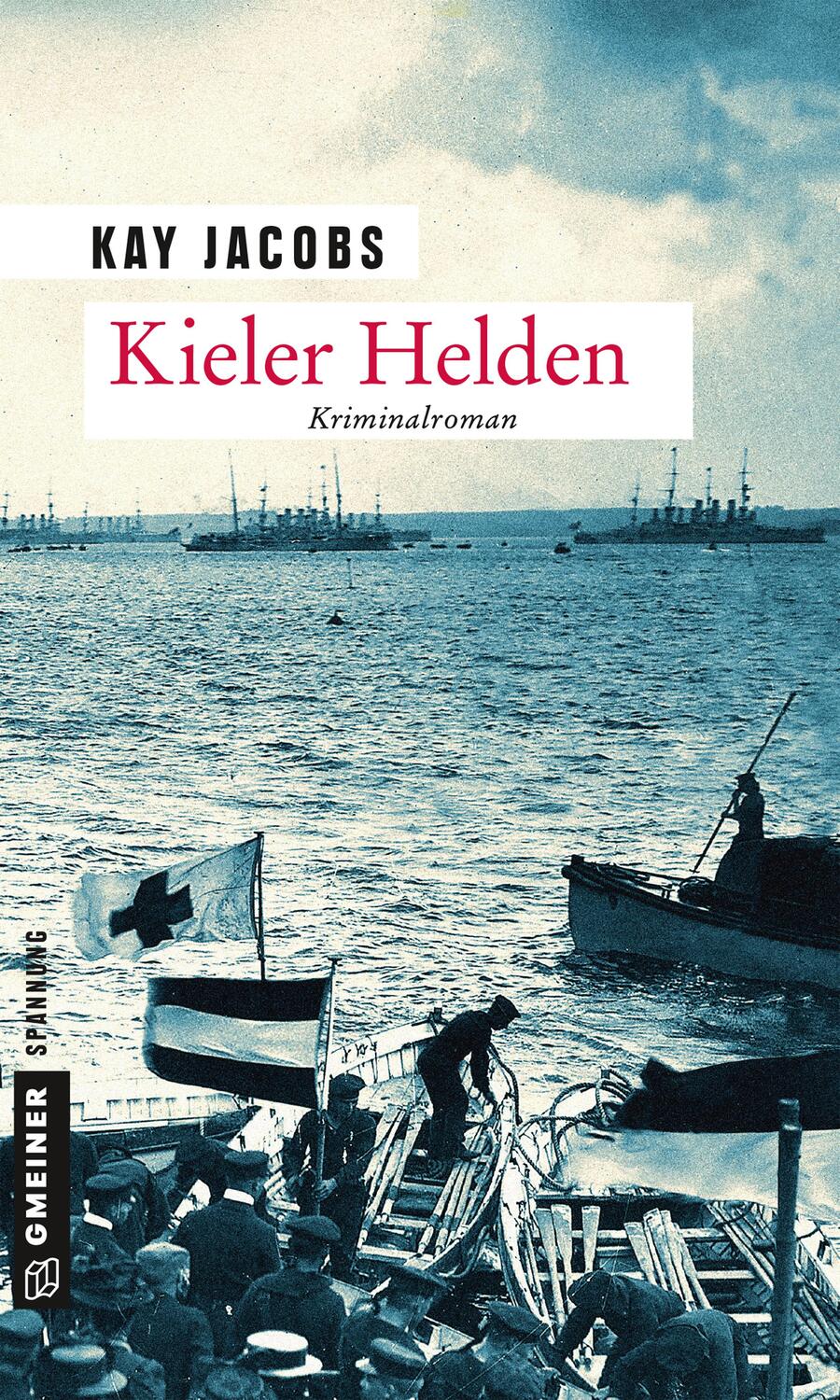 Cover: 9783839221297 | Kieler Helden | Kay Jacobs | Taschenbuch | Deutsch | 2017