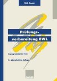 Cover: 9783409297455 | Prüfungsvorbereitung BWL | ¿ in programmierter Form | Dirk Jasper | iv