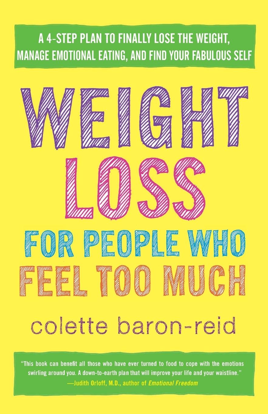 Cover: 9780307986139 | Weight Loss for People Who Feel Too Much | Colette Baron-Reid | Buch