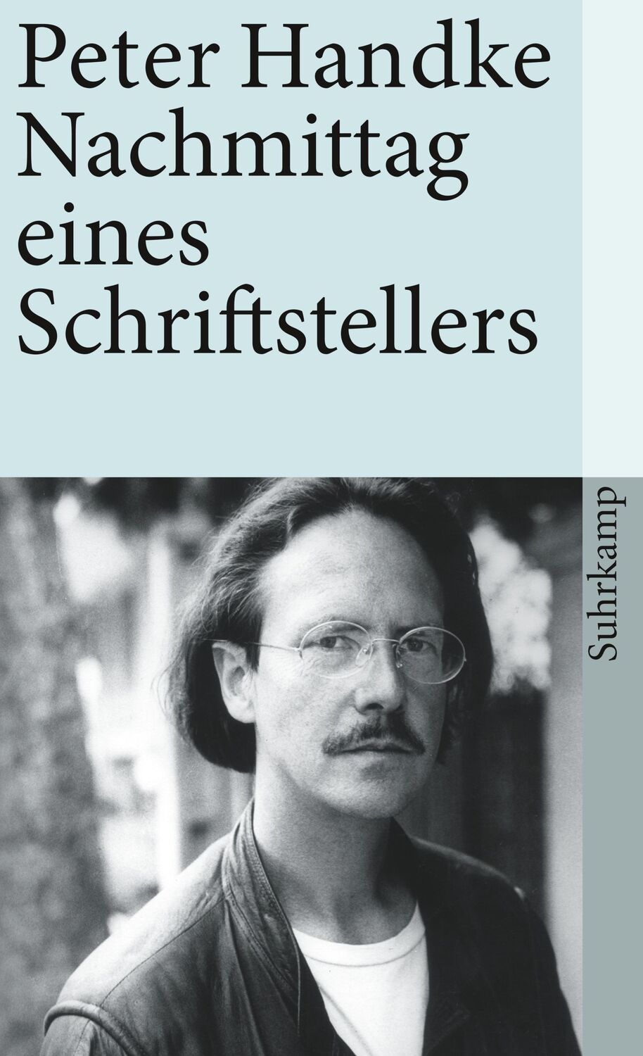 Cover: 9783518381687 | Nachmittag eines Schriftstellers | Peter Handke | Taschenbuch | 91 S.