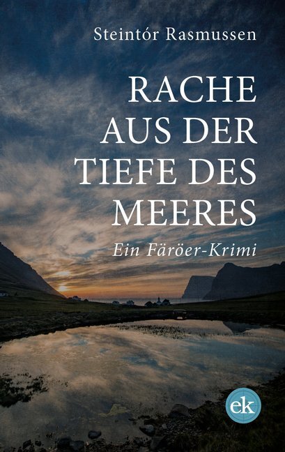 Cover: 9783946734314 | Rache aus der Tiefe des Meeres | Ein Färöer-Krimi | Steintór Rasmussen