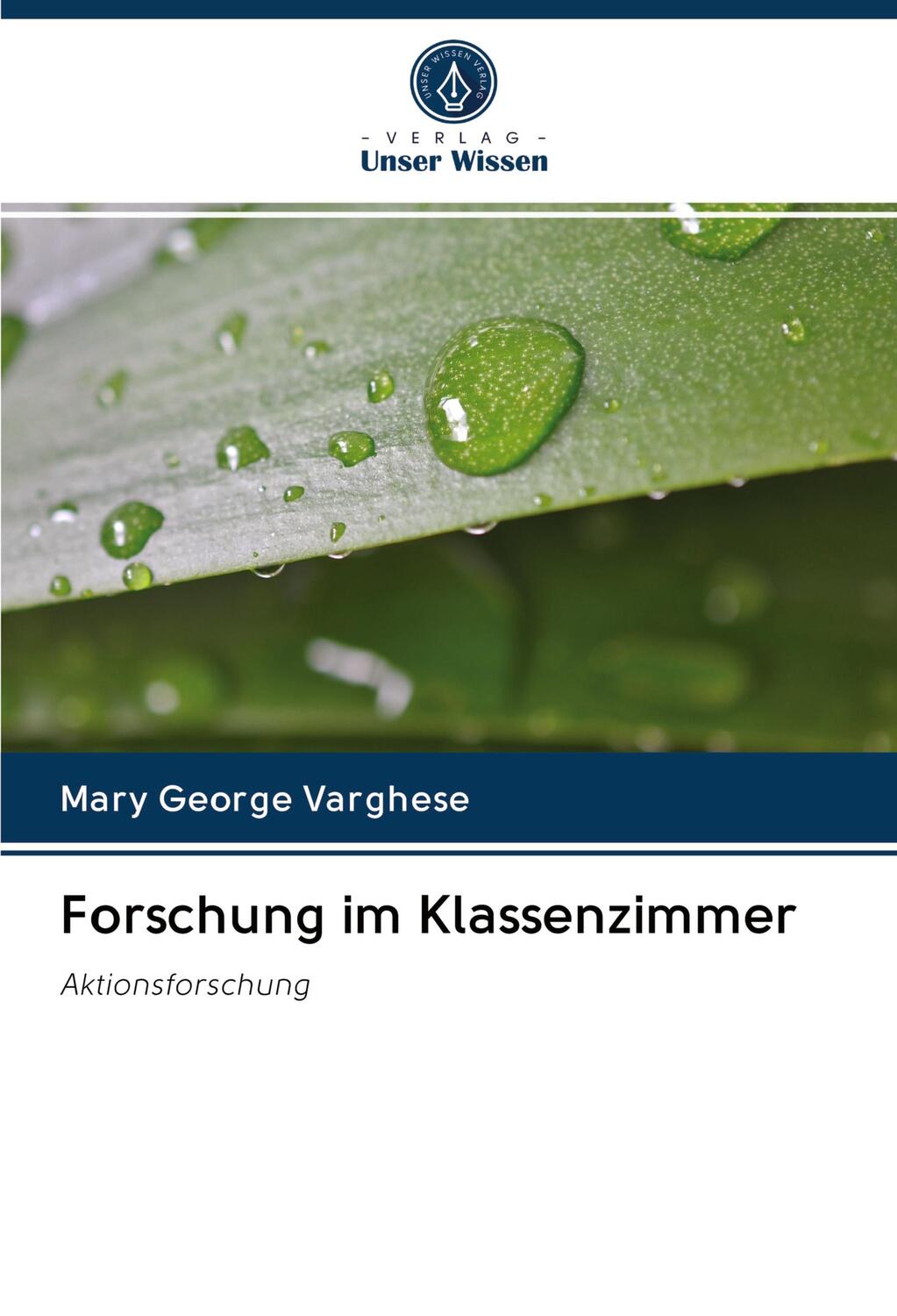 Cover: 9786202632508 | Forschung im Klassenzimmer | Aktionsforschung | Mary George Varghese