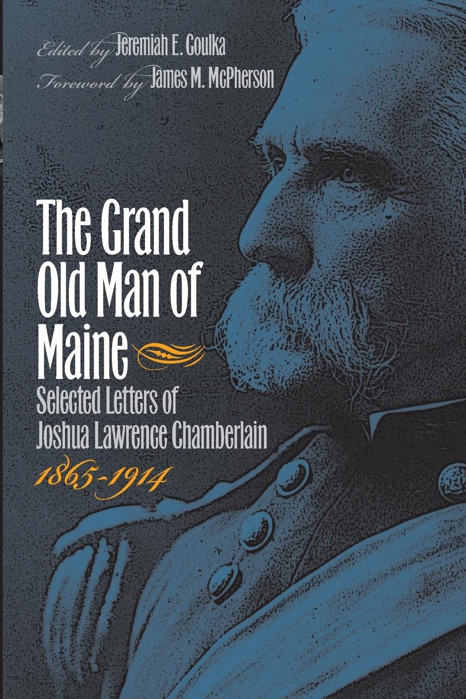 Cover: 9781469614700 | The Grand Old Man of Maine | Jeremiah E. Goulka | Taschenbuch | 2014