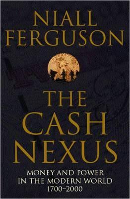Cover: 9780140293333 | The Cash Nexus | Money and Power in the Modern World 1700-2000 | Buch