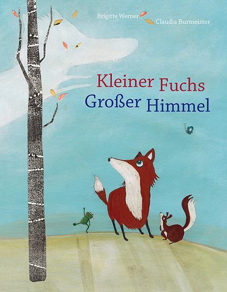 Cover: 9783772527937 | Kleiner Fuchs, großer Himmel | Brigitte Werner | Taschenbuch | Deutsch