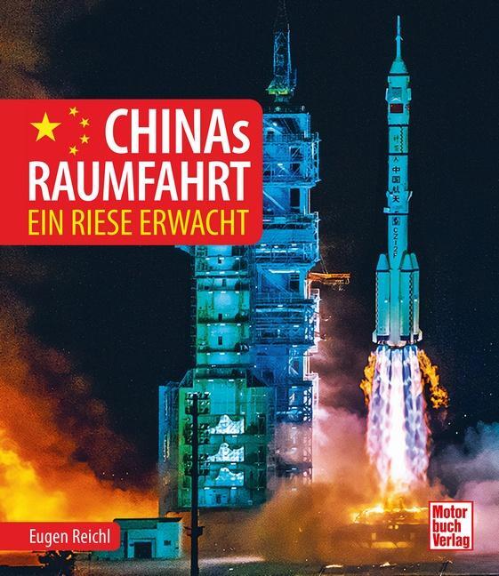 Cover: 9783613045361 | Chinas Raumfahrt | Ein Riese erwacht | Eugen Reichl | Buch | 352 S.