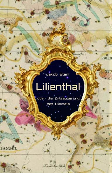 Cover: 9783943758948 | Lilienthal oder die Entzauberung des Himmels | Jakob Stein | Buch