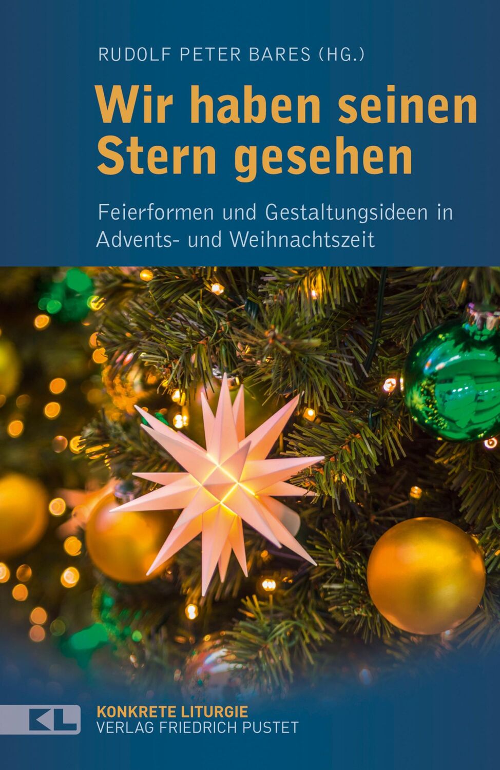 Cover: 9783791730004 | Wir haben seinen Stern gesehen | Rudolf Peter Bares | Taschenbuch