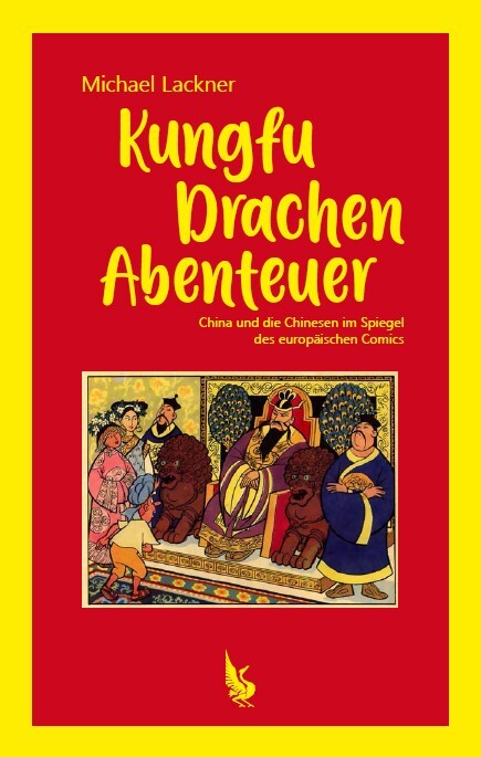 Cover: 9783962340346 | Kungfu, Drachen, Abenteuer | Michael Lackner | 2020 | Bachmann Verlag