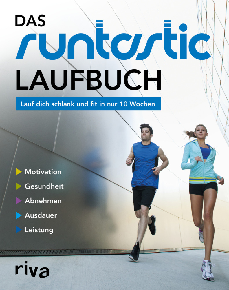 Cover: 9783868836622 | Das Runtastic-Laufbuch | Lauf dich schlank und fit in nur 10 Wochen