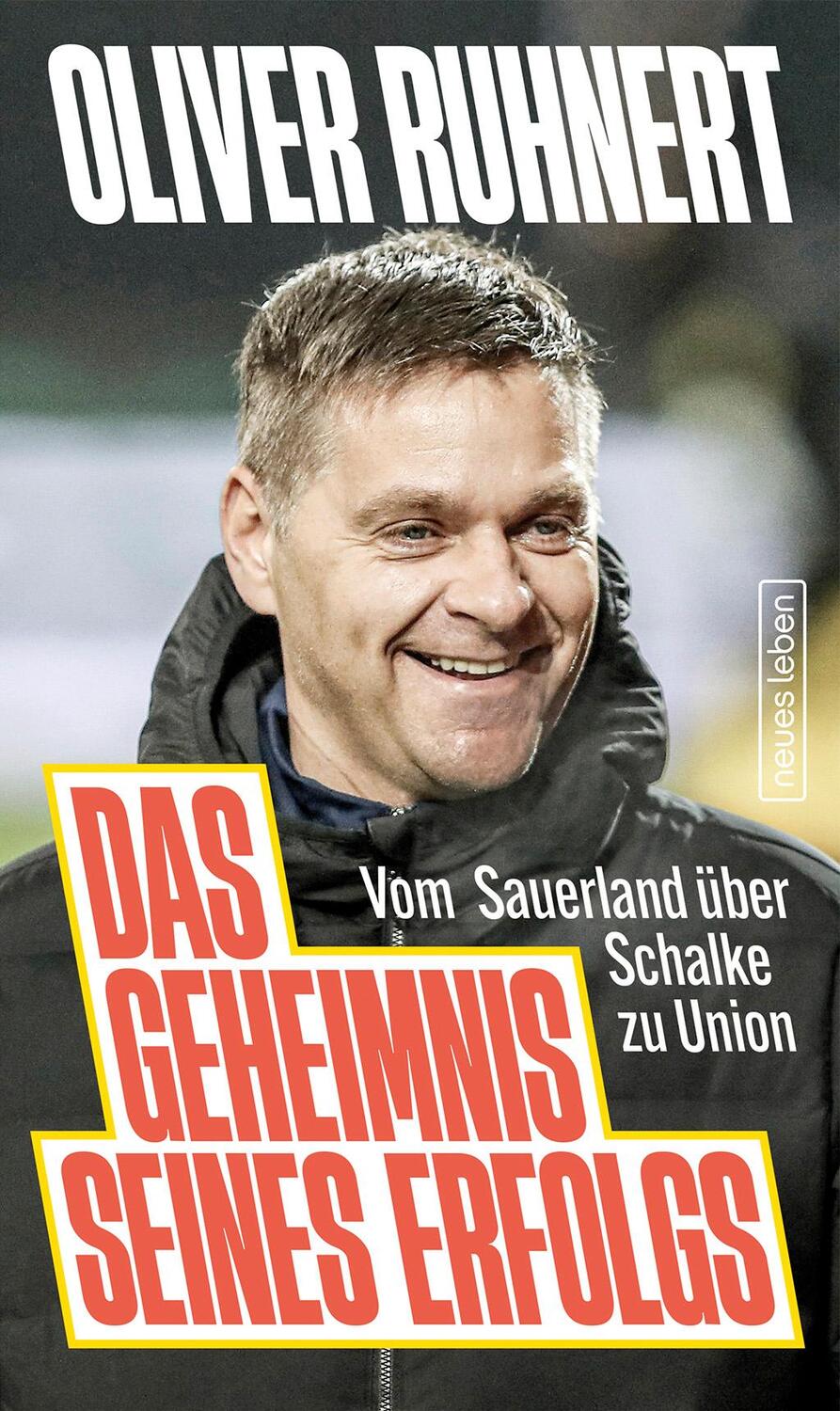 Cover: 9783355019071 | Das Geheimnis seines Erfolgs | Vom Sauerland über Schalke zu Union