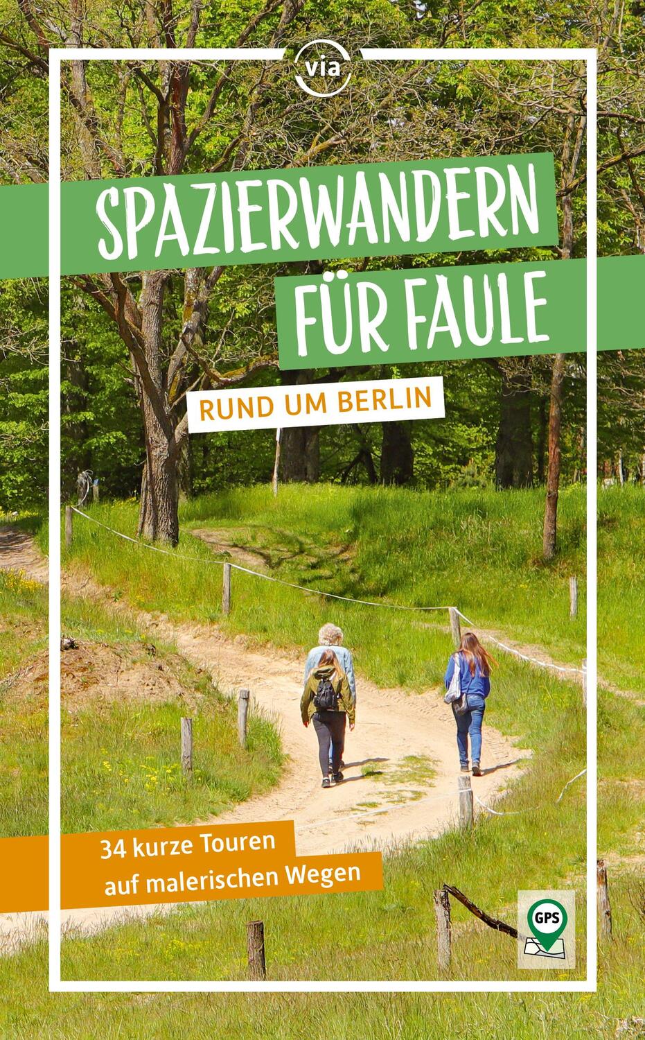 Cover: 9783949138379 | Spazierwandern für Faule rund um Berlin | Dolores Kummer | Taschenbuch