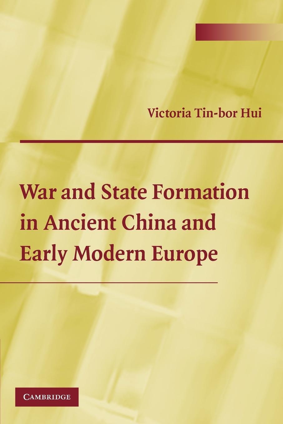 Cover: 9780521525763 | War and State Formation in Ancient China and Early Modern Europe | Hui