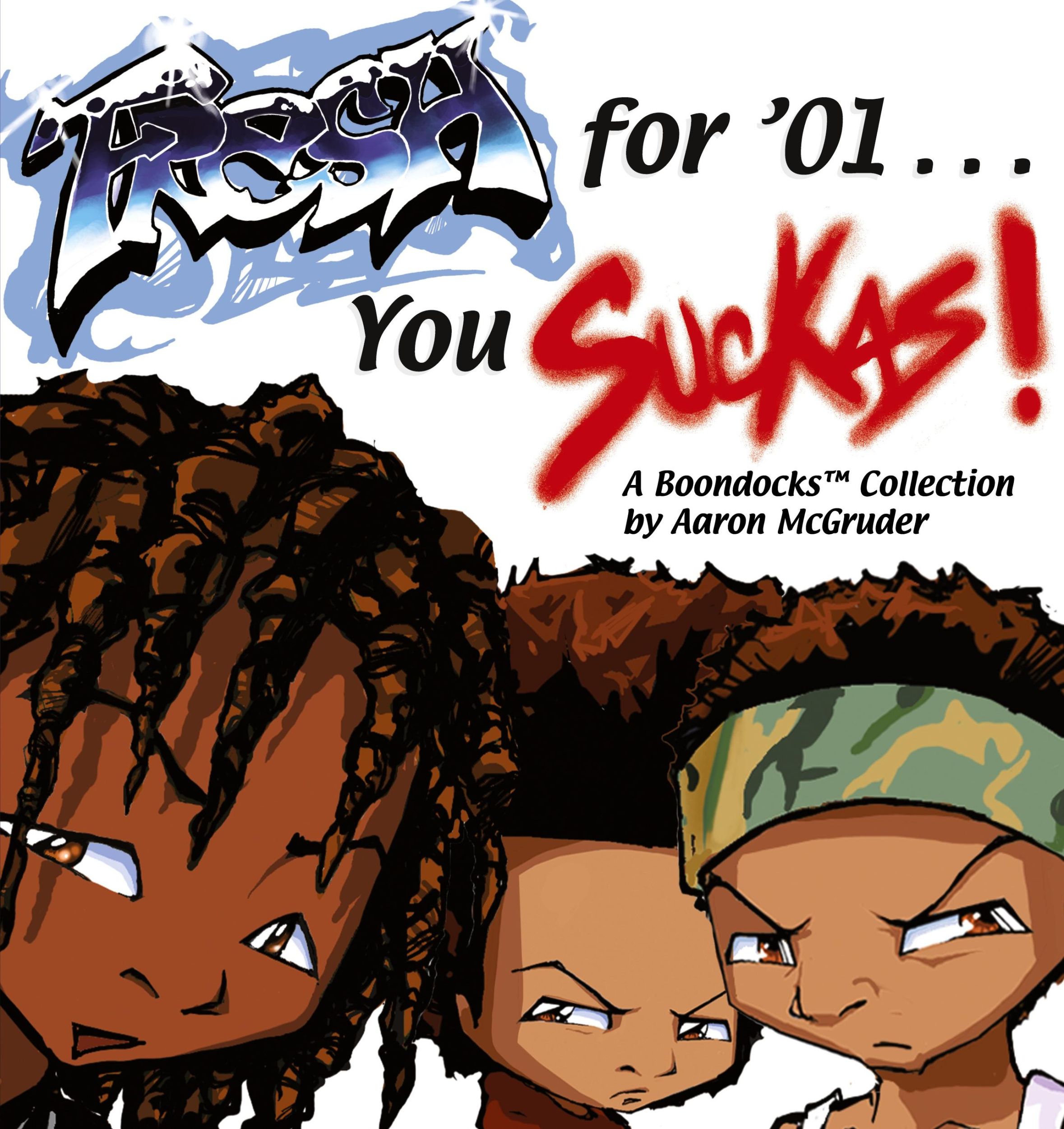 Cover: 9780740713958 | Fresh for '01 . . . You Suckas | Aaron McGruder | Taschenbuch | 2001