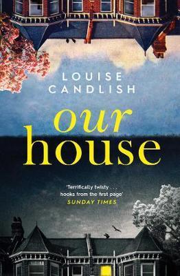 Cover: 9781471168062 | Our House | Louise Candlish | Taschenbuch | Englisch | 2018