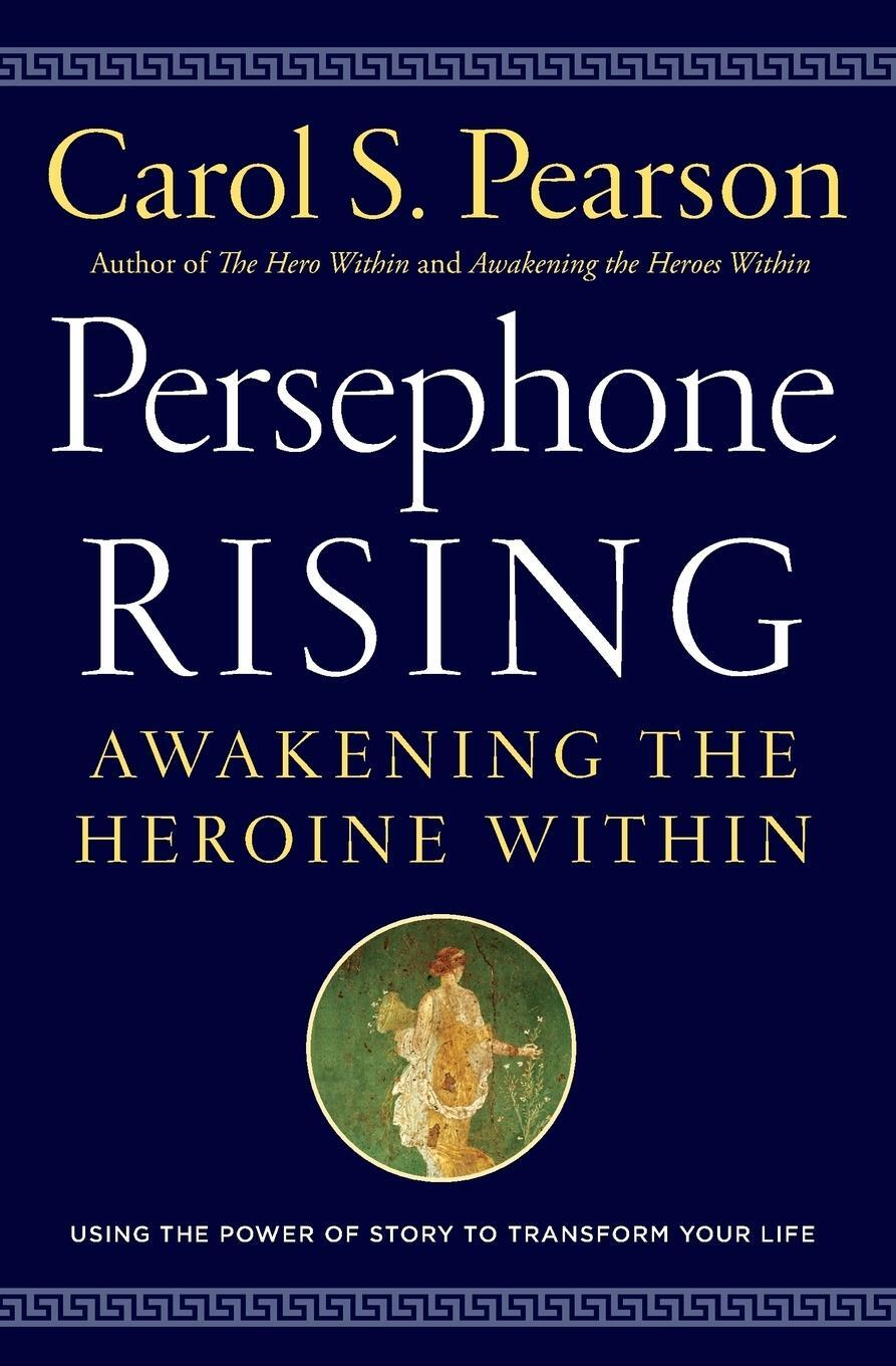 Cover: 9780062884060 | Persephone Rising | Carol S Pearson | Taschenbuch | Paperback | 2018