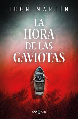 Cover: 9788401025655 | La Hora de Las Gaviotas / The Hour of the Seagulls | Ibon Martin