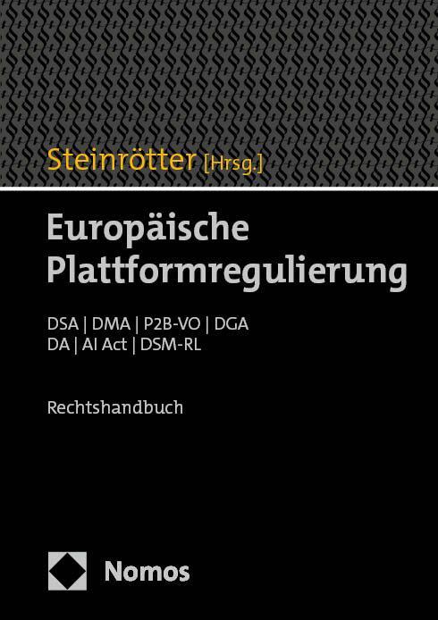 Cover: 9783848778256 | Europäische Plattformregulierung | DSA DMA P2B-VO DGA DA AI Act DSM-RL