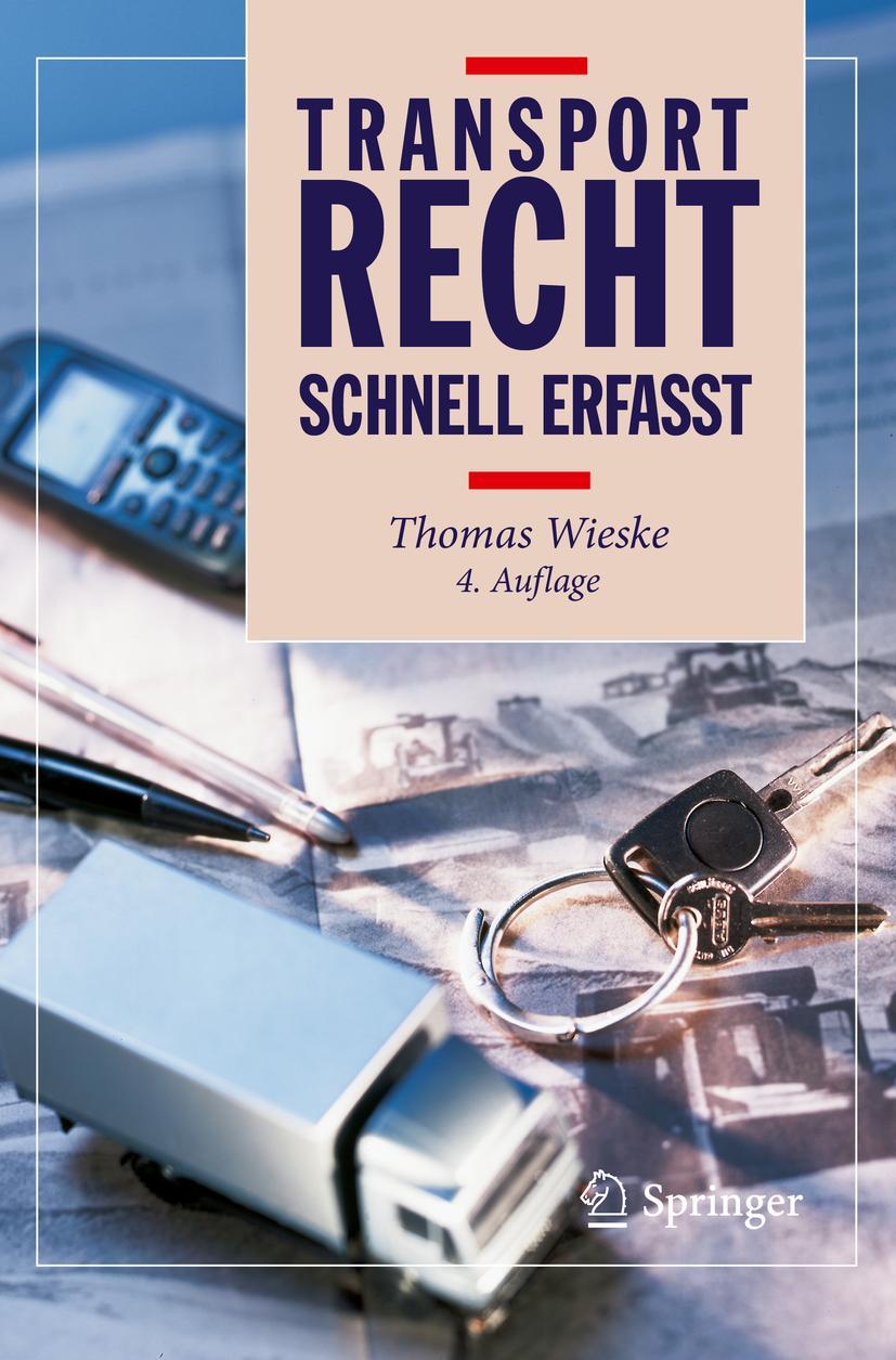 Cover: 9783662584873 | Transportrecht - Schnell erfasst | Thomas Wieske | Taschenbuch | xiii