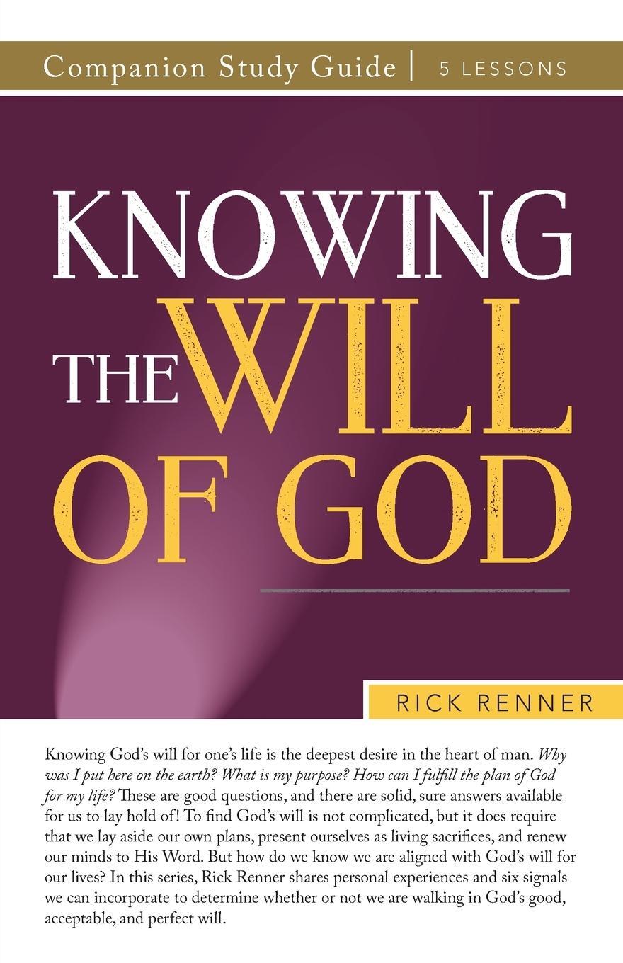 Cover: 9781680316094 | Knowing the Will of God Companion Study Guide | Rick Renner | Buch