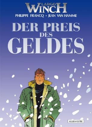 Cover: 9783941239326 | Largo Winch - Der Preis des Geldes | Philippe Francq (u. a.) | Buch