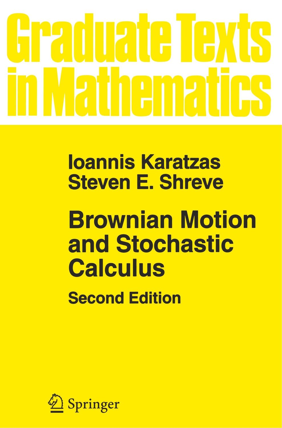 Cover: 9780387976556 | Brownian Motion and Stochastic Calculus | Steven Shreve (u. a.) | Buch