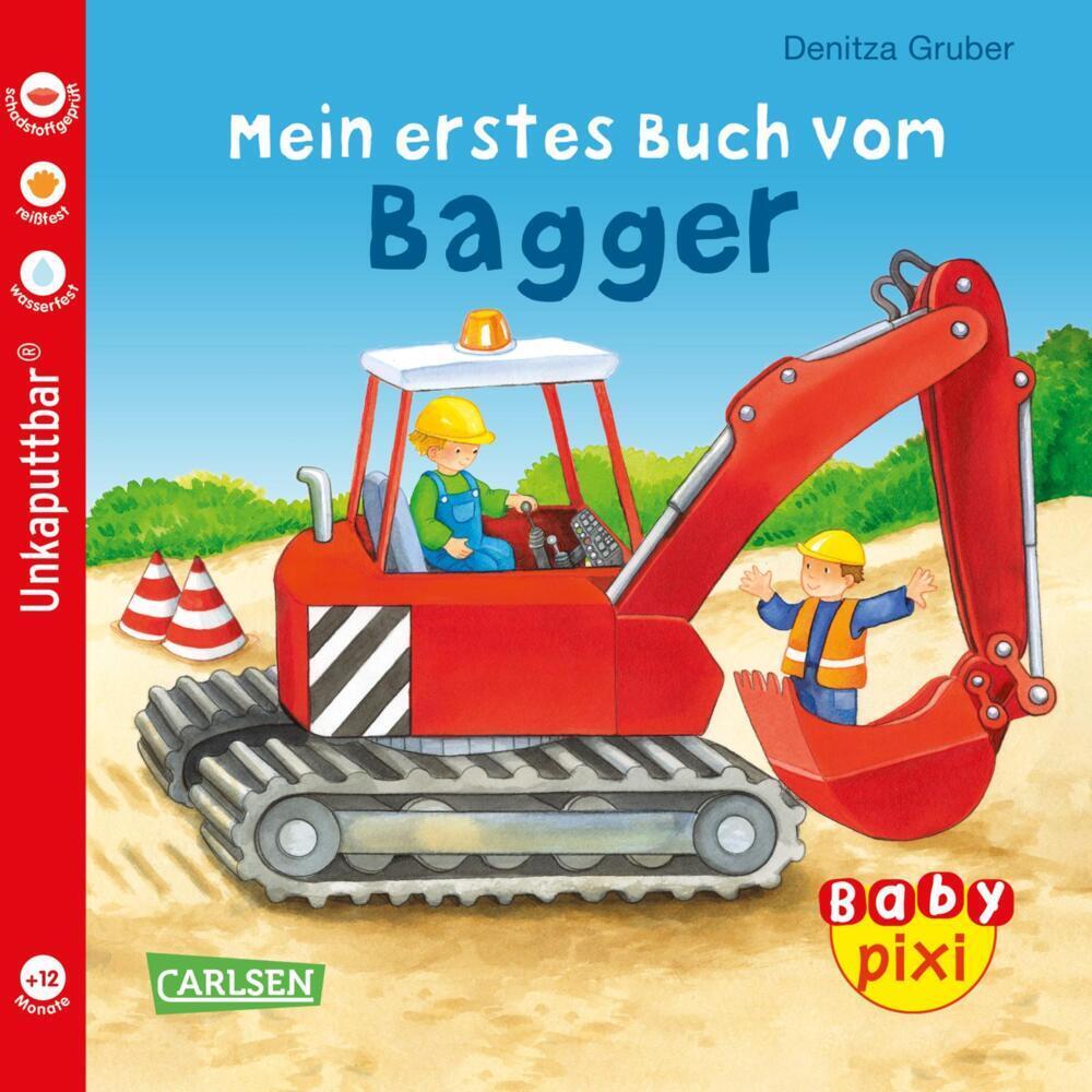 Cover: 9783551051622 | Baby Pixi (unkaputtbar) 60: Mein erstes Buch vom Bagger | Maya Geis
