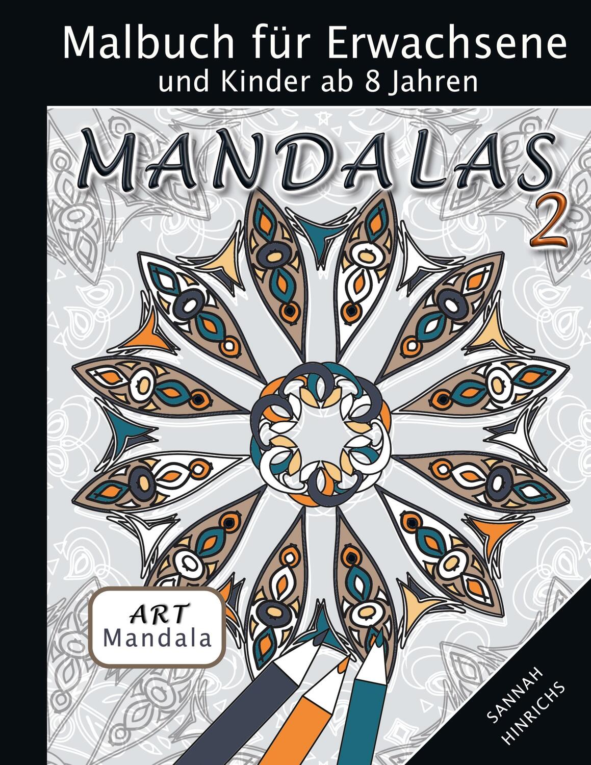 Cover: 9783734774898 | Mandala Art Malbuch für Erwachsene und Kinder ab 8 Jahren - Mandalas 2