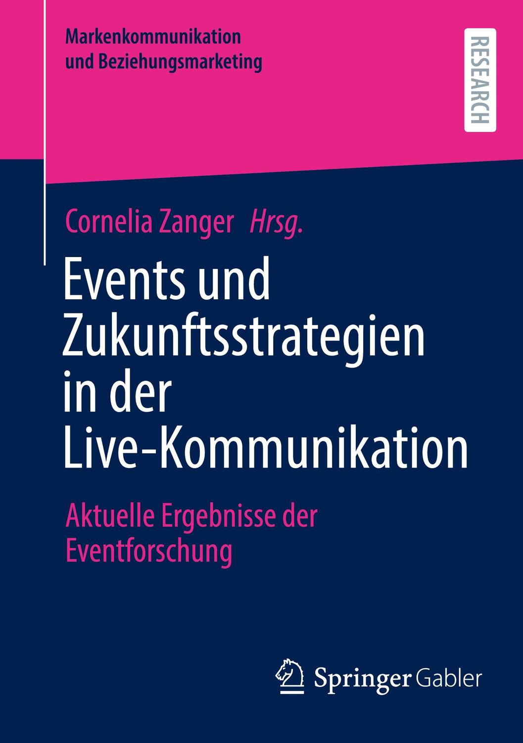 Cover: 9783658431792 | Events und Zukunftsstrategien in der Live-Kommunikation | Zanger | x