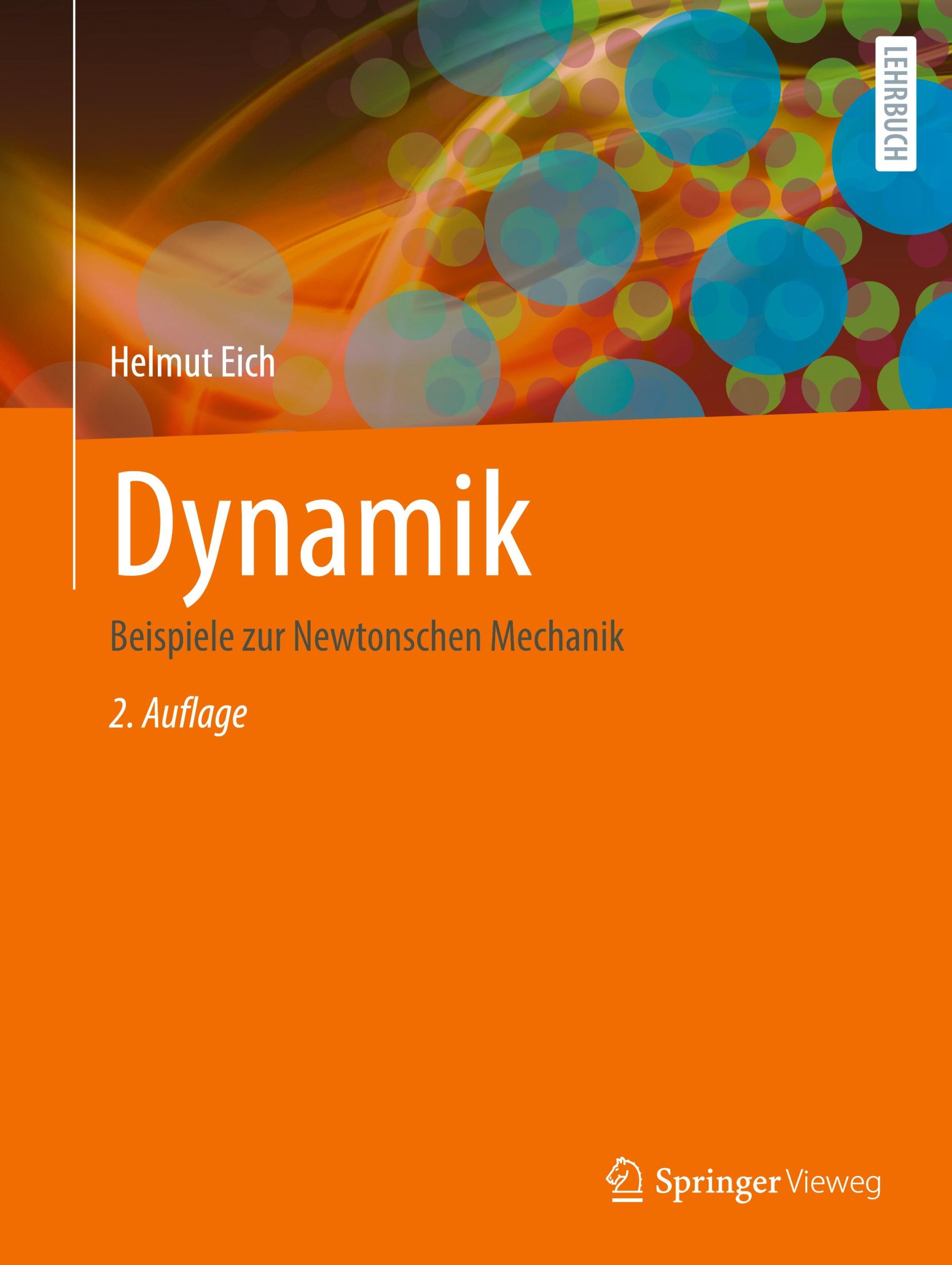 Cover: 9783658461355 | Dynamik | Beispiele zur Newtonschen Mechanik | Helmut Eich | Buch