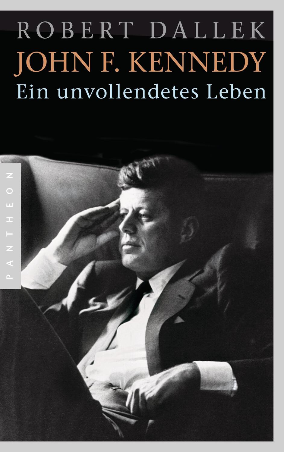 Cover: 9783570552209 | John F. Kennedy | Ein unvollendetes Leben | Robert Dallek | Buch