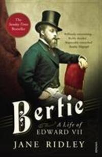 Cover: 9780099575443 | Bertie: A Life of Edward VII | Jane Ridley | Taschenbuch | Englisch