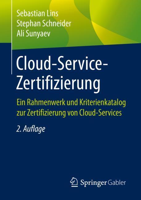 Cover: 9783662588567 | Cloud-Service-Zertifizierung | Sebastian Lins (u. a.) | Taschenbuch
