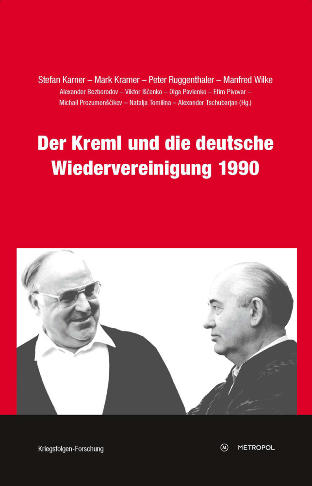Cover: 9783863312541 | Der Kreml und die deutsche Wiedervereinigung 1990 | Karner (u. a.)