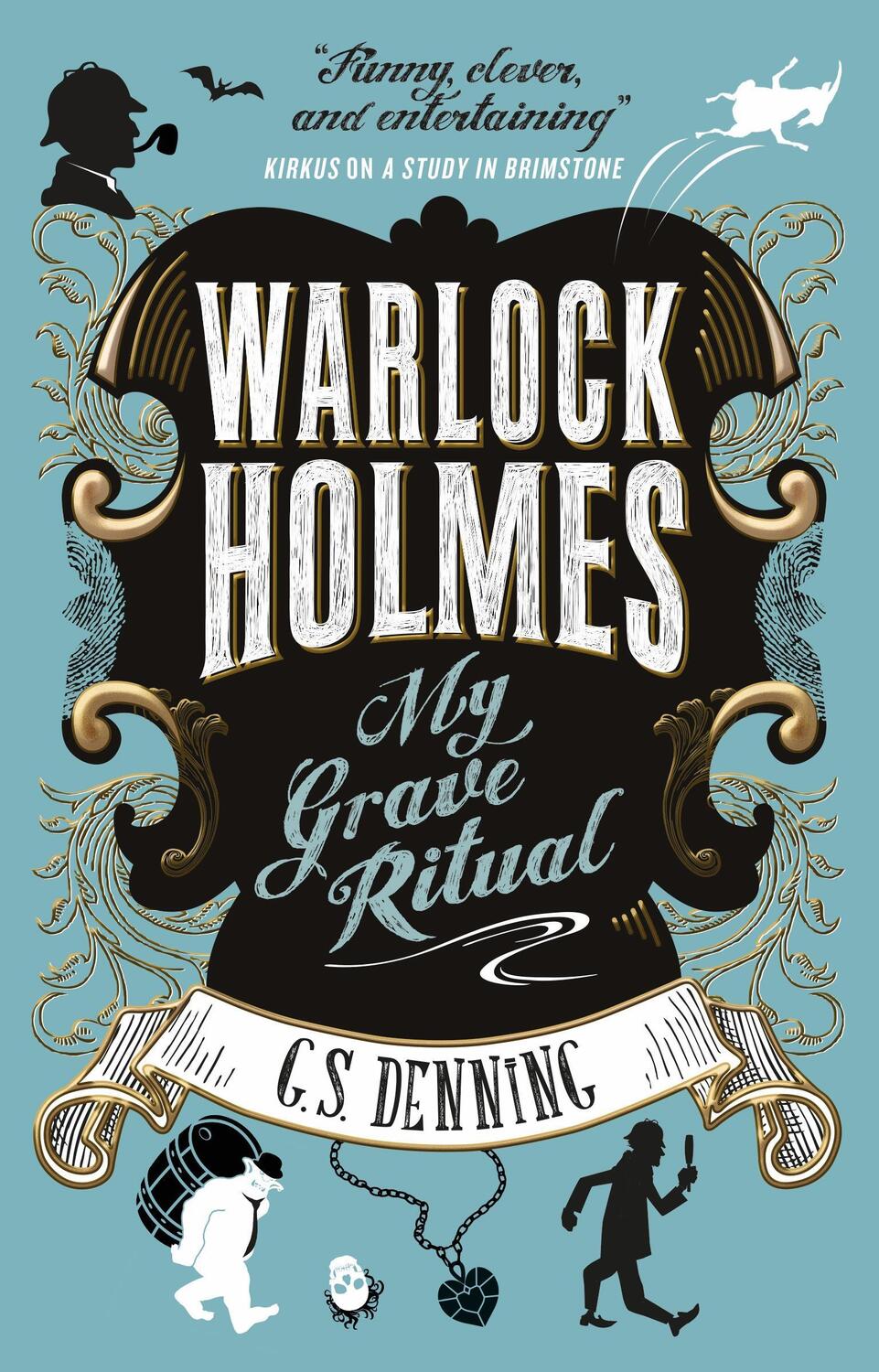 Cover: 9781783299751 | Warlock Holmes - My Grave Ritual | G. S. Denning | Taschenbuch | 2018
