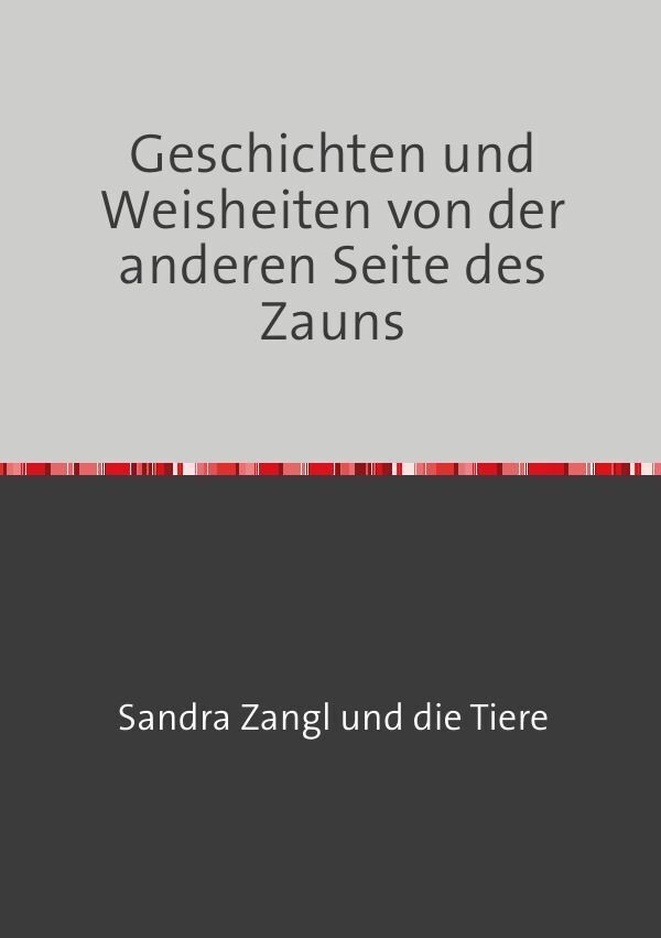 Cover: 9783759815835 | Geschichten und Weisheiten von der anderen Seite des Zauns | Zangl